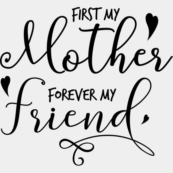First my mother forever my friend Thumbnail