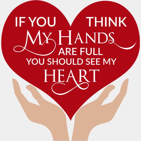 If you Think My hands are full Thumbnail