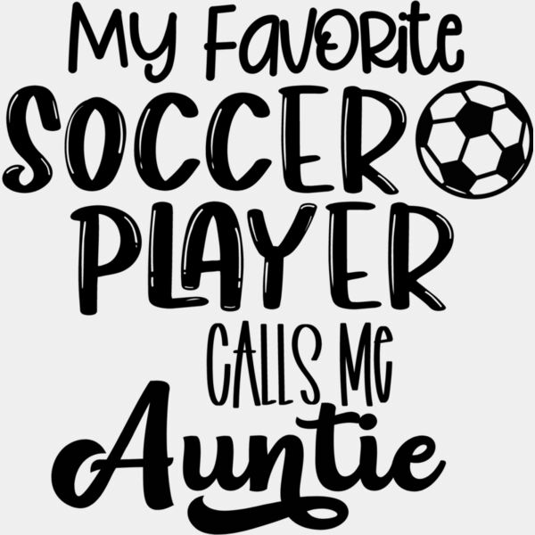 My Favorite Soccer Player Calls Me auntie Thumbnail